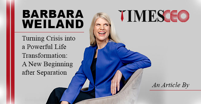 Barbara Weiland Turning Crisis into a Powerful Life Transformation: A New Beginning after Separation
