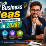 Which Small Business Ideas Should Entrepreneurs Start in 2026?